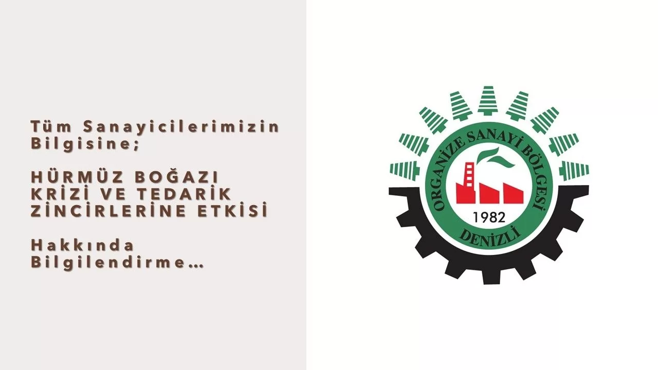 Bilgilendirme - Hürmüz Boğazı Krizi ve Tedarik Zincirlerine Etkisi Hk.