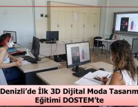 Denizli’de İlk 3D Dijital Moda Tasarım Eğitimi DOSTEM’te