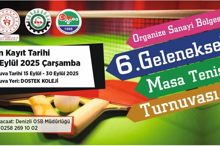 DENİZLİ OSB’DE 6. GELENEKSEL MASA TENİSİ TURNUVASI BAŞLIYOR