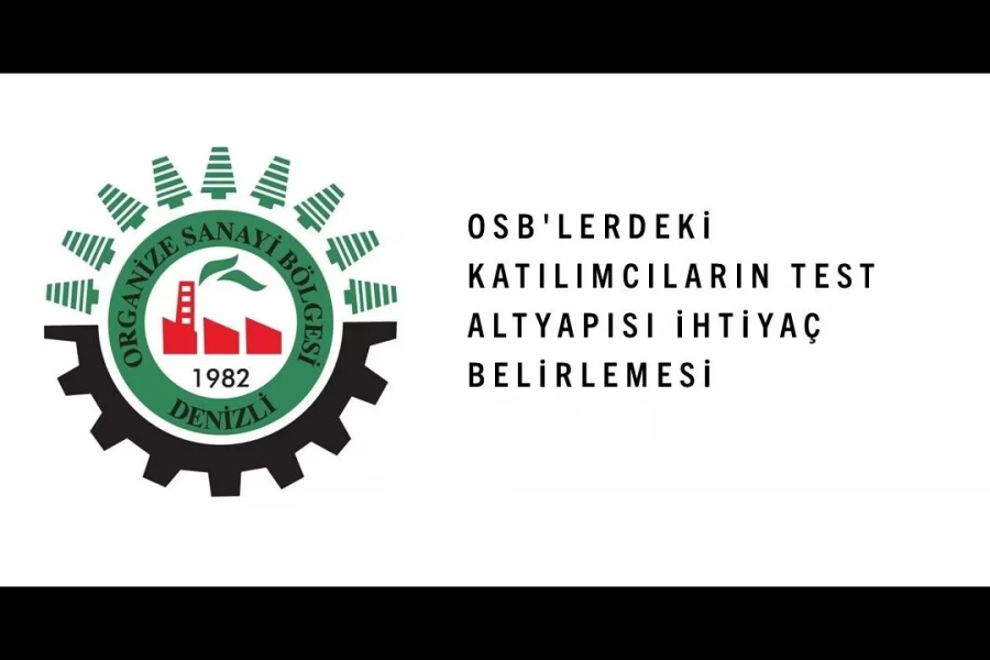 OSB'lerdeki katılımcıların test altyapısı ihtiyaç belirlemesi